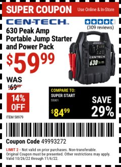 Harbor Freight Coupon CEN-TECH 630 PEAK AMP PORTABLE CAR BATTERY JUMP STARTER AND POWER PACK Lot No. 58979 Expired: 11/6/22 - $59.99