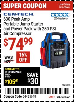 Harbor Freight Coupon CEN-TECH 630 PEAK AMP PORTABLE CAR BATTERY JUMP STARTER AND POWER PACK Lot No. 58979 Expired: 12/18/22 - $74.99