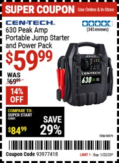 Harbor Freight Coupon CEN-TECH 630 PEAK AMP PORTABLE CAR BATTERY JUMP STARTER AND POWER PACK Lot No. 58979 Expired: 1/22/23 - $59.99