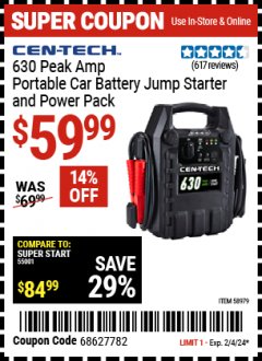 Harbor Freight Coupon CEN-TECH 630 PEAK AMP PORTABLE CAR BATTERY JUMP STARTER AND POWER PACK Lot No. 58979 Expired: 2/4/24 - $59.99