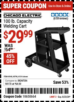Harbor Freight Coupon CHICAGO ELECTRIC 100 LB. CAPACITY WELDING CART Lot No. 69340/60790/61316 Expired: 8/23/26 - $29.99