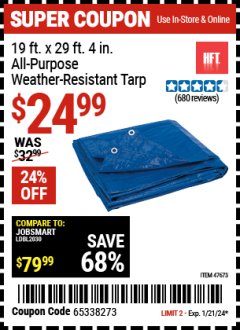 Harbor Freight Coupon 19 FT. X 29 FT. 4 IN. BLUE ALL PURPOSE WEATHER RESISTANT TARP Lot No. 47673 Expired: 1/21/24 - $24.99