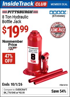 Harbor Freight Coupon PITTSBURGH 8 TON HYDRAULIC BOTTLE JACK Lot No. 56734 Valid: 12/31/69 - 10/1/26 - $19.99
