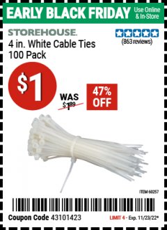 Harbor Freight Coupon STOREHOUSE 4 IN. WHITE CABLE TIES, 100-PACK Lot No. 60257 Expired: 11/23/22 - $1