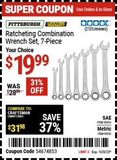 Harbor Freight Coupon RATCHETING COMBINATION WRENCH SET, 7 PIECE Lot No. 96654,95552 Expired: 10/8/23 - $19.99