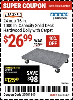 Harbor Freight Coupon FRANKLIN 24 IN. X 16 IN. 1000 LB. CAPACITY SOLID DECK HARDWOOD DOLLY WITH CARPET Lot No. 59102 Expired: 3/7/24 - $26.99