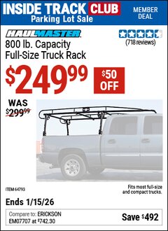 Harbor Freight ITC Coupon HAUL-MASTER 800 LB. CAPACITY FULL-SIZE TRUCK RACK Lot No. 64793 Expired: 1/15/26 - $249.99