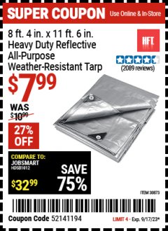 Harbor Freight Coupon HFT 8 FT. 4 IN. X 11 FT. 6 IN. SILVER HEAVY DUTY REFLECTIVE ALL PURPOSE WEATHER RESISTANT TARP Lot No. 30873 Expired: 9/17/23 - $7.99