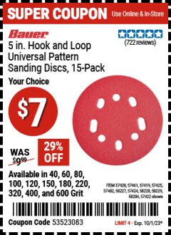 Harbor Freight Coupon 5 IN. HOOK AND LOOP UNIVERSAL PATTERN SANDING DISCS 50 PACK Lot No. 57483/57494/57423/57462 Expired: 10/1/23 - $7