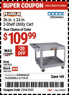 Harbor Freight Coupon FRANKLIN 36 IN. X 24 IN., 2-SHELF UTILITY CART Lot No. 58323 Valid Thru: 3/8/26 - $109.99