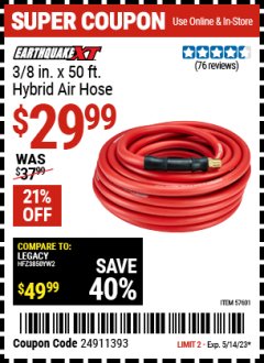 Harbor Freight Coupon EARTHQUAKE XT 3/8 IN. X 50 FT. HYBRID AIR HOSE Lot No. 57601 Expired: 5/14/23 - $29.99