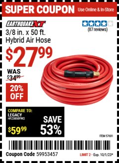 Harbor Freight Coupon EARTHQUAKE XT 3/8 IN. X 50 FT. HYBRID AIR HOSE Lot No. 57601 Expired: 10/1/23 - $27.99