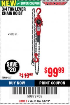 Harbor Freight Coupon 3/4 TON LEVER CHAIN HOIST Lot No. 64557 Expired: 9/8/19 - $99.99