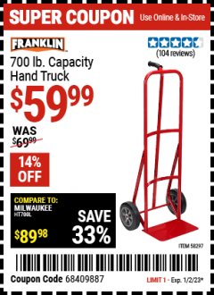Harbor Freight Coupon FRANKLIN 700 LB. CAPACITY HAND TRUCK Lot No. 58297 Expired: 1/2/23 - $59.99
