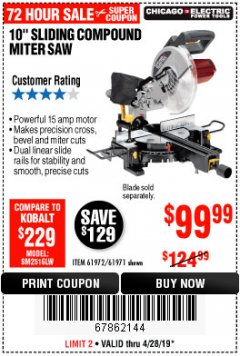 Harbor Freight Coupon CHICAGO ELECTRIC 10" SLIDING COMPOUND MITER SAW Lot No. 56708/61972/61971 Expired: 4/28/19 - $99.99