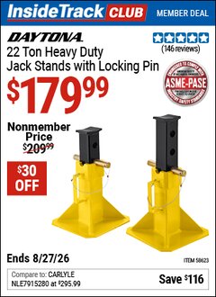 Harbor Freight Coupon DAYTONA 22 TON HEAVY DUTY JACK STANDS WITH LOCKING PIN, YELLOW Lot No. 58623 Valid: 12/31/69 - 8/27/26 - $179.99
