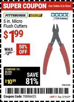 Harbor Freight Coupon PITTSBURGH 5 IN. MICRO FLUSH CUTTERS Lot No. 90708 Expired: 2/19/23 - $1.99