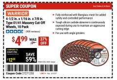 Harbor Freight Coupon WARRIOR 4-1/2. X 1/16 IN. X 7/8 IN. TYPE 01/41 MASONRY CUT-OFF WHEELS, 10-PACK Lot No. 61203, 45431 Expired: 3/5/23 - $4.99