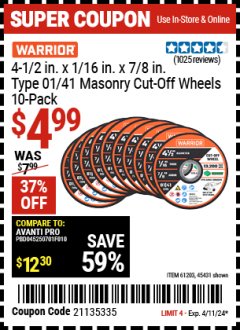 Harbor Freight Coupon WARRIOR 4-1/2. X 1/16 IN. X 7/8 IN. TYPE 01/41 MASONRY CUT-OFF WHEELS, 10-PACK Lot No. 61203, 45431 Expired: 4/11/24 - $4.99