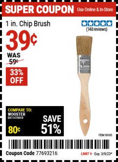 Harbor Freight Coupon 1IN. CHIP BRUSH Lot No. 58105 Expired: 3/9/23 - $0.39
