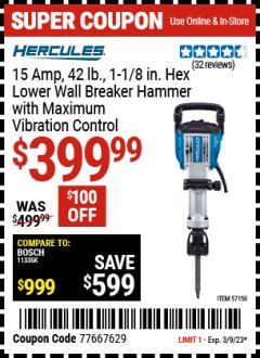 Harbor Freight Coupon HERCULES 15 AMP 42 LB. 1-1/8 IN. HEX LOWER WALL BREAKER HAMMER WITH MAXIMUM VIBRATION CONTROL Lot No. 57150 Expired: 3/9/23 - $399.99