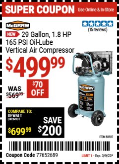 Harbor Freight Coupon 29 GALLON, 1.8 HP, 165 PSI OIL-LUBE VERTICAL AIR COMPRESSOR Lot No. 58507 Expired: 3/9/23 - $499.99