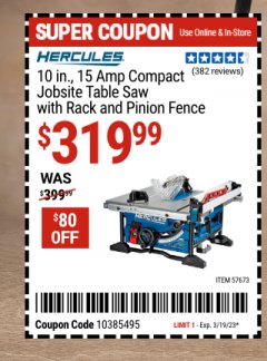 Harbor Freight Coupon HERCULES 10 IN., 15 AMP COMPACT JOBSITE TABLE SAW WITH RACK AND PINION FENCE Lot No. 57673 Expired: 3/19/23 - $319.99