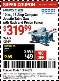 Harbor Freight Coupon HERCULES 10 IN., 15 AMP COMPACT JOBSITE TABLE SAW WITH RACK AND PINION FENCE Lot No. 57673 Expired: 3/19/23 - $319.99