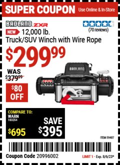 Harbor Freight Coupon BADLAND ZXR 12,000 LB. TRUCK/SUV WINCH WITH WIRE ROPE Lot No. 59407 Expired: 8/6/23 - $299.99