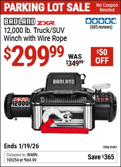 Harbor Freight Coupon BADLAND ZXR 12,000 LB. TRUCK/SUV WINCH WITH WIRE ROPE Lot No. 59407 Expired: 12/31/69 - $299.99