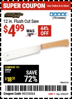 Harbor Freight Coupon PORTLAND SAW 12 IN. FLUSH CUT SAW Lot No. 62118, 39273 EXPIRES: 3/26/23 - $4.99