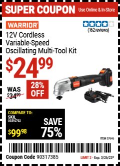 Harbor Freight Coupon WARRIOR 12V CORDLESS VARIABLE SPEED OSCILLATING MULTI-TOOL KIT Lot No. 57646 Expired: 3/26/23 - $24.99
