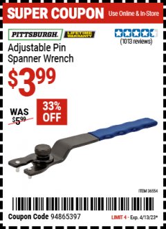 Harbor Freight Coupon ADJUSTABLE PIN SPANNER WRENCH Lot No. 36554 Expired: 4/13/23 - $3.99