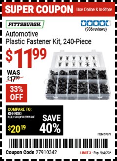 Harbor Freight Coupon PITTSBURGH AUTOMOTIVE PLASTIC FASTENER KIT, 240 PIECE Lot No. 57671 Expired: 9/4/23 - $11.99