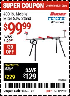 Harbor Freight Coupon BAUER 400 LB. MOBILE FOLDING MITER SAW STAND Lot No. 58654 Expired: 10/12/23 - $99.99