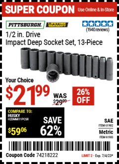 Harbor Freight Coupon 1/2 IN. DRIVE IMPACT DEEP SOCKET SET, 13-PIECE Lot No. 69560, 69333, 69332, 69279, 69561 Expired: 7/4/23 - $21.99