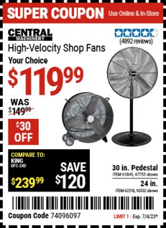 Harbor Freight Coupon HIGH-VELOCITY SHOP FAN Lot No. 61845, 47755, 93532, 62210 Expired: 7/4/23 - $119.99