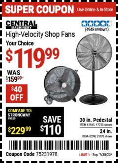 Harbor Freight Coupon HIGH-VELOCITY SHOP FAN Lot No. 61845, 47755, 93532, 62210 Expired: 7/30/23 - $119.99