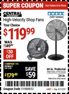 Harbor Freight Coupon HIGH-VELOCITY SHOP FAN Lot No. 61845, 47755, 93532, 62210 Expired: 9/17/23 - $119.99