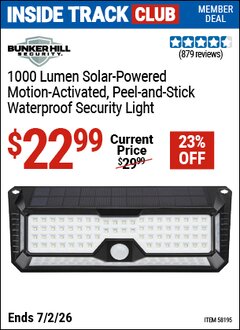 Harbor Freight Coupon BUNKER HILL SECURITY 1000 LUMEN SOLAR-POWERED, MOTION-ACTIVATED, PEEL-AND-STICK, WATERPROOF SECURITY LIGHT Lot No. 58195 Valid: 12/31/69 - 7/2/26 - $22.99