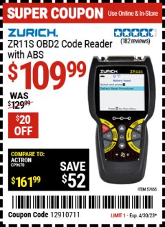 Harbor Freight Coupon ZURICH ZR11S OBDII CODE READER W/ABS Lot No. 57665 Expired: 4/30/23 - $109.99