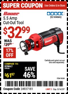 Harbor Freight Coupon BAUER 5.5 AMP CUT-OUT TOOL Lot No. 58208 Expired: 5/14/23 - $32.99