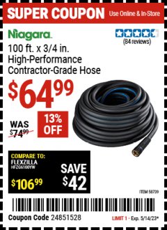 Harbor Freight Coupon NIAGARA 100 FT. X 3/4 IN. HIGH-PERFORMANCE CONTRACTOR-GRADE HOSE Lot No. 58739 Expired: 5/14/23 - $64.99