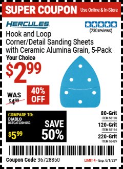 Harbor Freight Coupon HOOK AND LOOP CORNER/DETAIL SANDING SHEETS WITH CERAMIC ALUMINA GRAIN, 5-PACK Lot No. 58194 Expired: 6/1/23 - $2.99