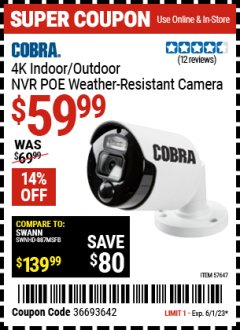 Harbor Freight Coupon 4K INDOOR/OUTDOOR NVR POE WEATHER-RESISTANT CAMERA Lot No. 57647 Expired: 6/1/23 - $59.99
