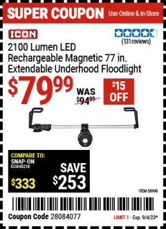 Harbor Freight Coupon 2100 LUMEN LED RECHARGEABLE MAGNETIC 77 IN. EXTENDABLE UNDERHOOD FLOODLIGHT Lot No. 58990 Expired: 9/4/23 - $79.99