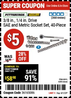 Harbor Freight Coupon 3/8 IN., 1/4 IN. DRIVE SAE AND METRIC SOCKET SET, 40-PIECE Lot No. 62843/47902/61328/63015/975 Expired: 6/1/23 - $5