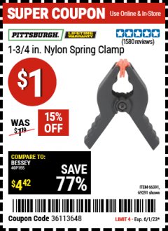 Harbor Freight Coupon PITTSBURGH 1-3/4 IN. NYLON SPRING CLAMP Lot No. 66391/69291 Expired: 6/1/23 - $1
