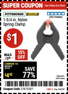 Harbor Freight Coupon PITTSBURGH 1-3/4 IN. NYLON SPRING CLAMP Lot No. 66391/69291 Expired: 9/4/23 - $1