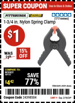 Harbor Freight Coupon PITTSBURGH 1-3/4 IN. NYLON SPRING CLAMP Lot No. 66391/69291 Expired: 2/18/24 - $1
